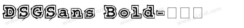 DSGSans Bold字体转换